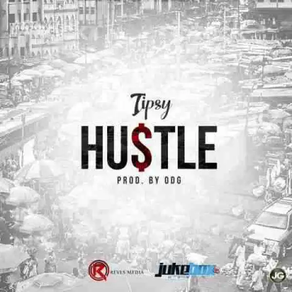 Tipsy - Hustle